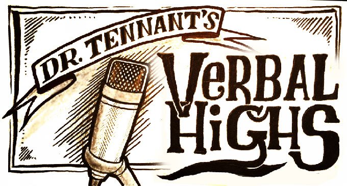 Dr Tennant's Verbal Highs Podcast